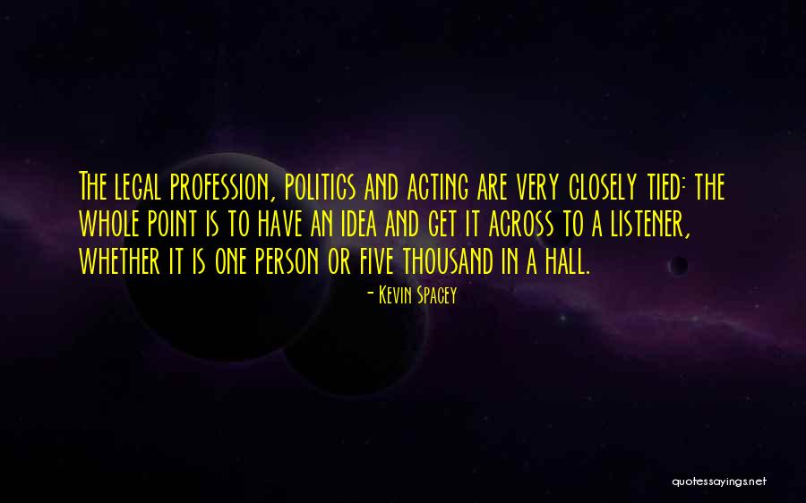 Over Acting Person Quotes By Kevin Spacey Over Acting Person Quotes By Kevin Spacey