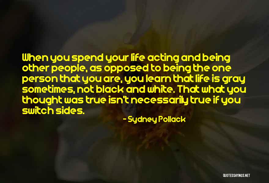 Over Acting Person Quotes By Sydney Pollack Over Acting Person Quotes By Sydney Pollack