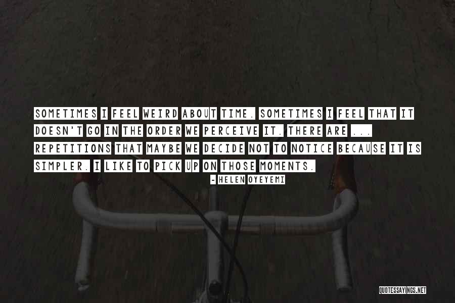 Over Advanced Chevy Quotes By Helen Oyeyemi Over Advanced Chevy Quotes By Helen Oyeyemi
