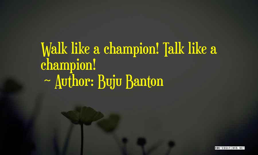 Over All Champion Quotes By Buju Banton