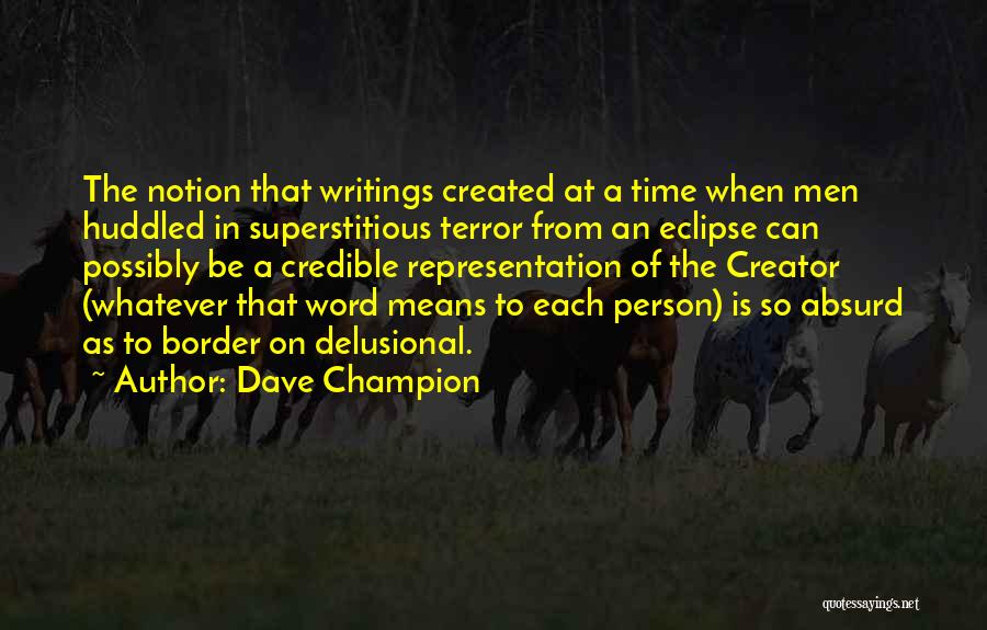 Over All Champion Quotes By Dave Champion