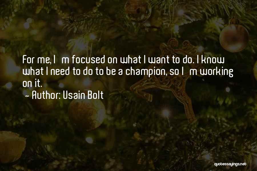 Over All Champion Quotes By Usain Bolt
