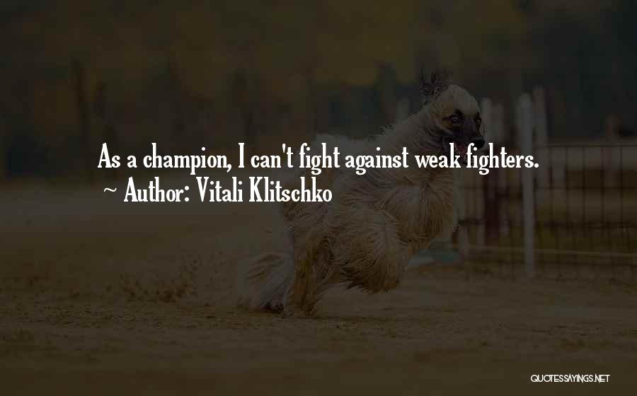 Over All Champion Quotes By Vitali Klitschko