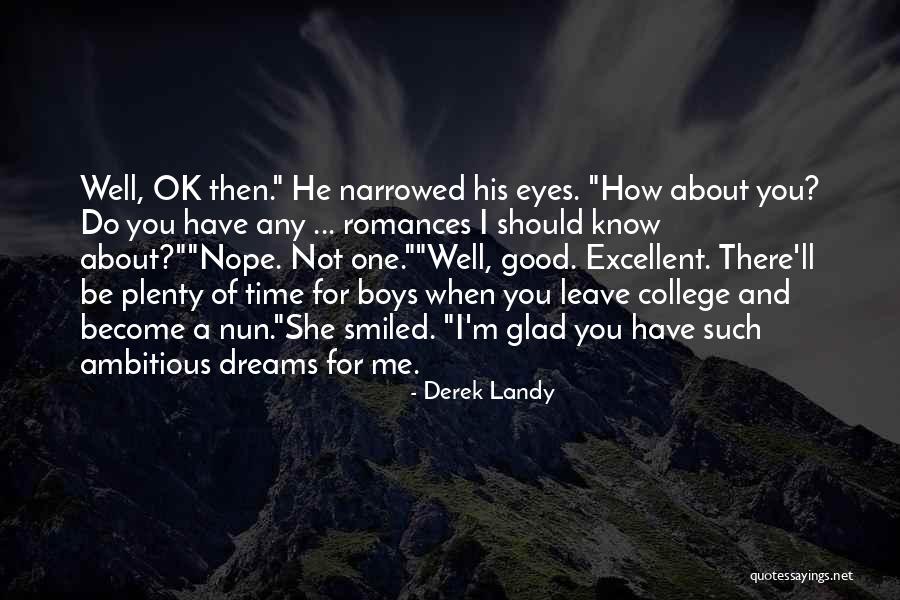 Over Ambitious Parents Quotes By Derek Landy