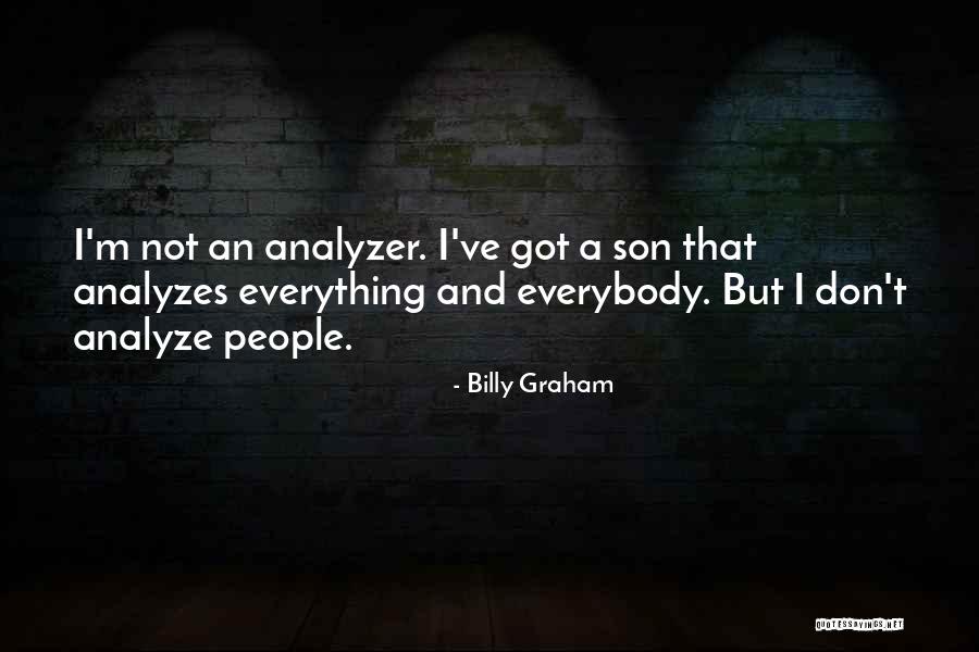 Over Analyzer Quotes By Billy Graham Over Analyzer Quotes By Billy Graham