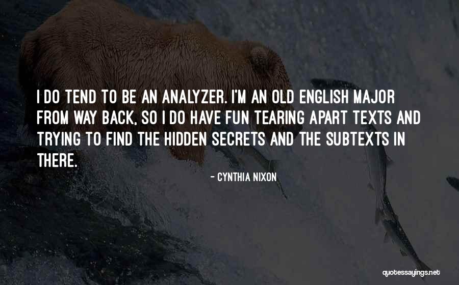 Over Analyzer Quotes By Cynthia Nixon Over Analyzer Quotes By Cynthia Nixon