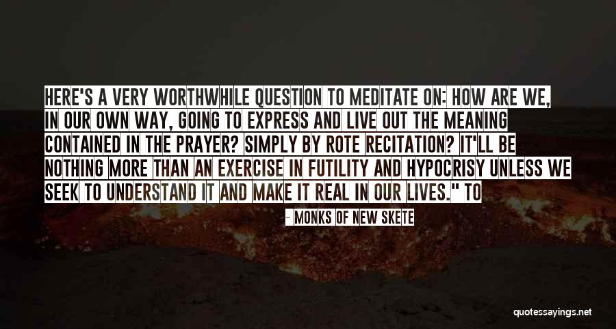 Over Analyzers Quotes By Monks Of New Skete Over Analyzers Quotes By Monks Of New Skete