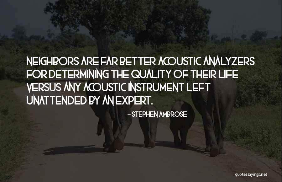 Over Analyzers Quotes By Stephen Ambrose Over Analyzers Quotes By Stephen Ambrose