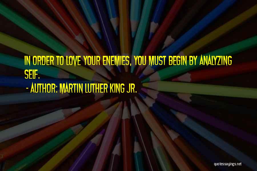 Over Analyzing Love Quotes By Martin Luther King Jr.