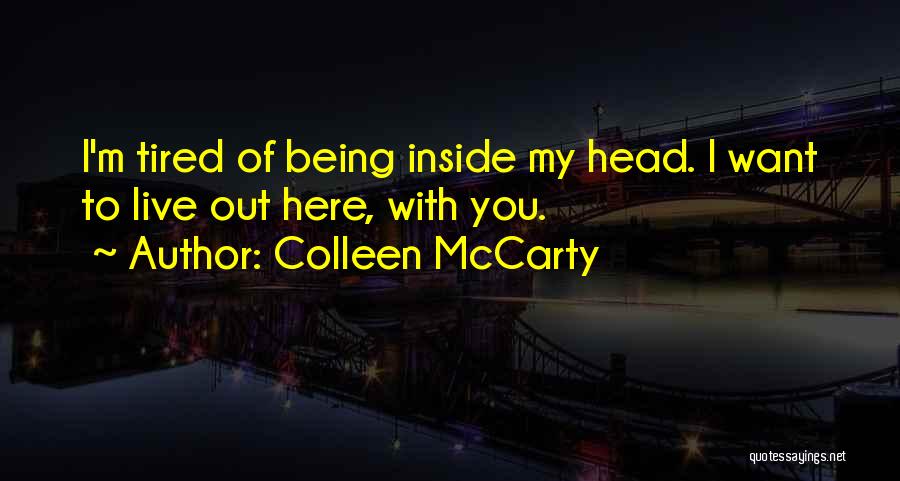 Over Analyzing Relationships Quotes By Colleen McCarty