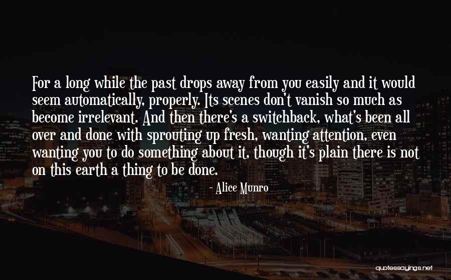 Over And Done With You Quotes By Alice Munro