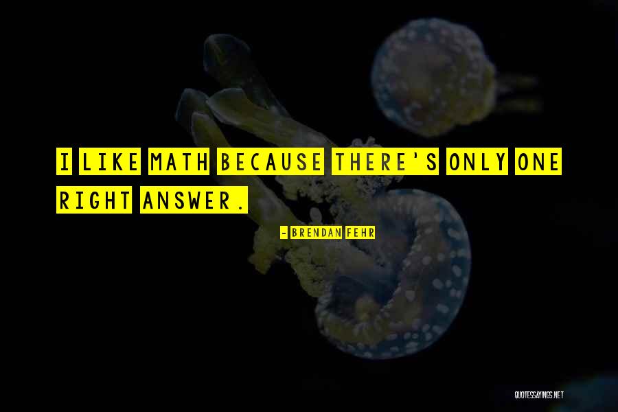Over Answers To Math Quotes By Brendan Fehr Over Answers To Math Quotes By Brendan Fehr