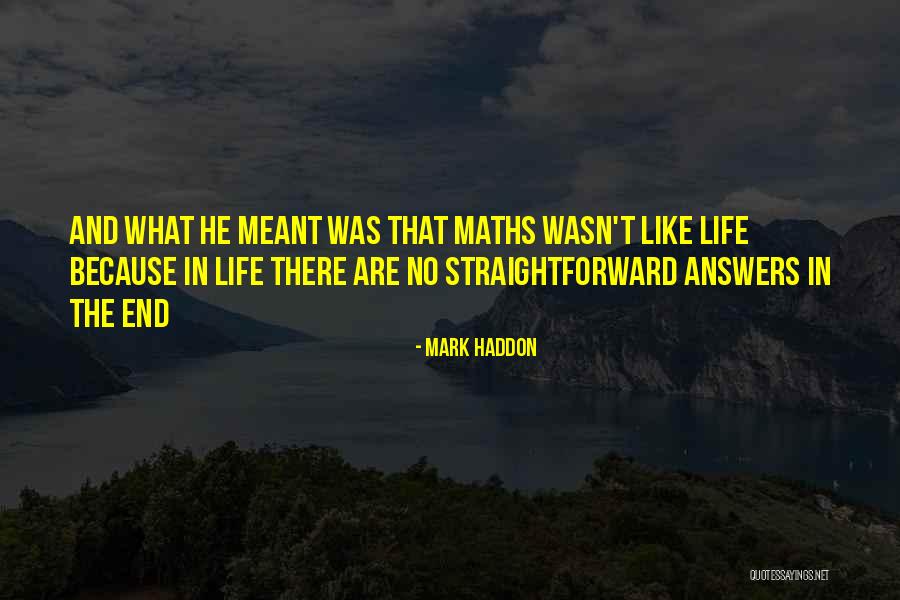 Over Answers To Math Quotes By Mark Haddon Over Answers To Math Quotes By Mark Haddon
