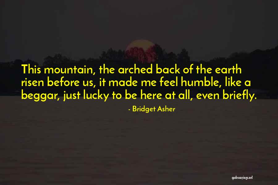 Over Arched Back Quotes By Bridget Asher Over Arched Back Quotes By Bridget Asher
