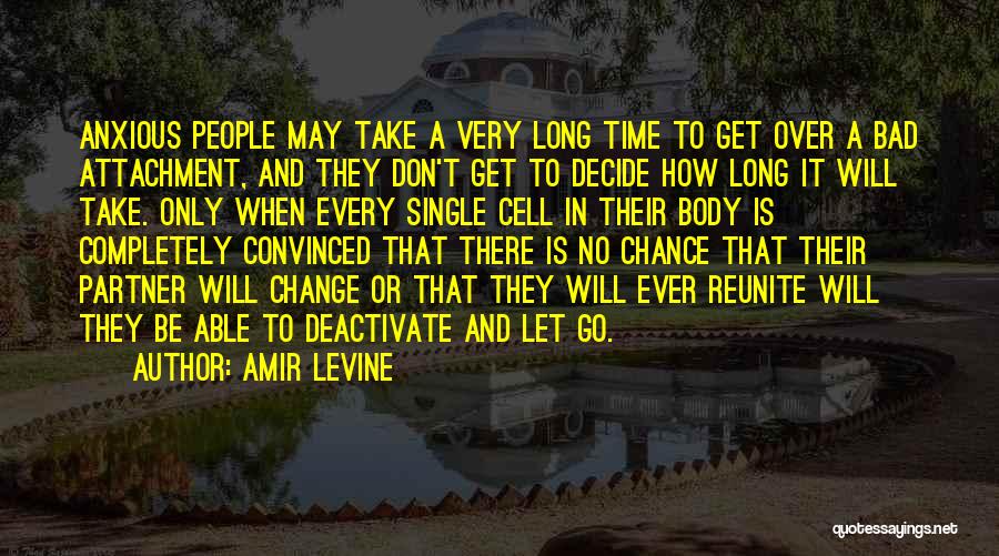 Over Attachment Quotes By Amir Levine