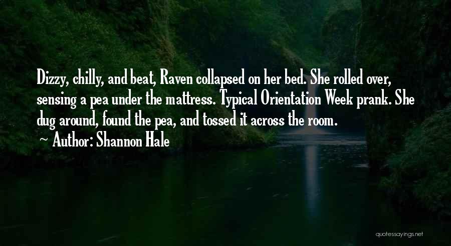 Over Bed Quotes By Shannon Hale