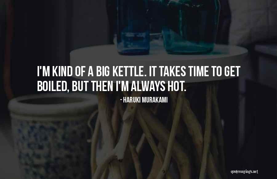 Over Boiled Hot Quotes By Haruki Murakami Over Boiled Hot Quotes By Haruki Murakami