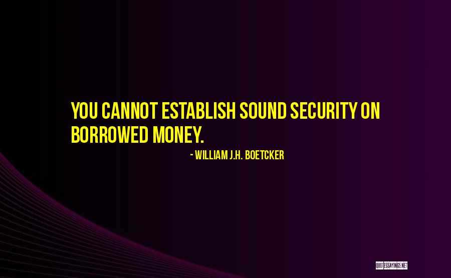 Over Borrowed Quotes By William J.H. Boetcker Over Borrowed Quotes By William J.H. Boetcker