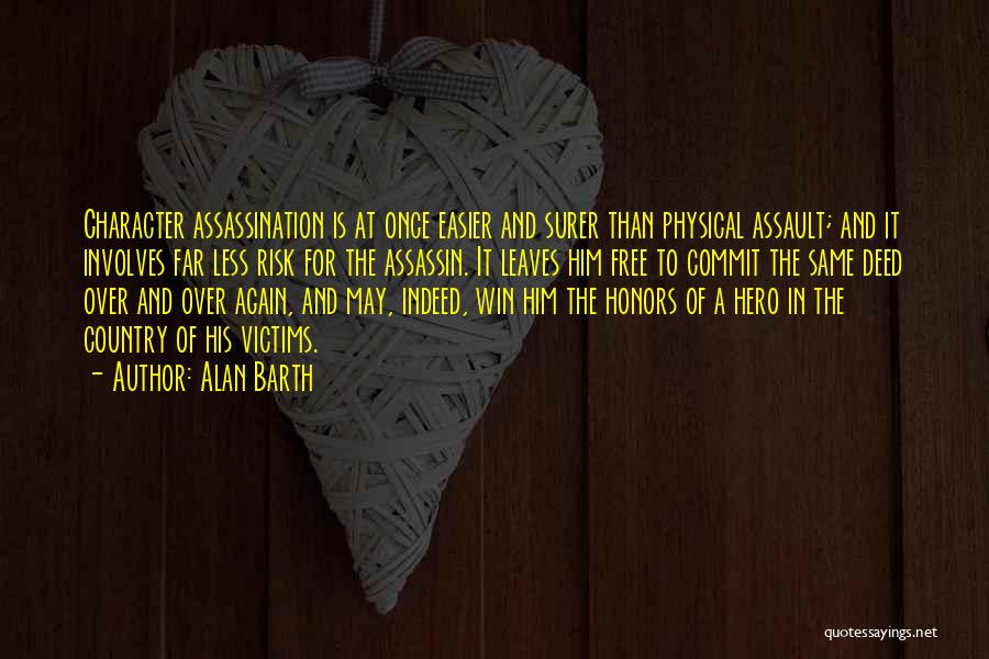 Over Commit Quotes By Alan Barth