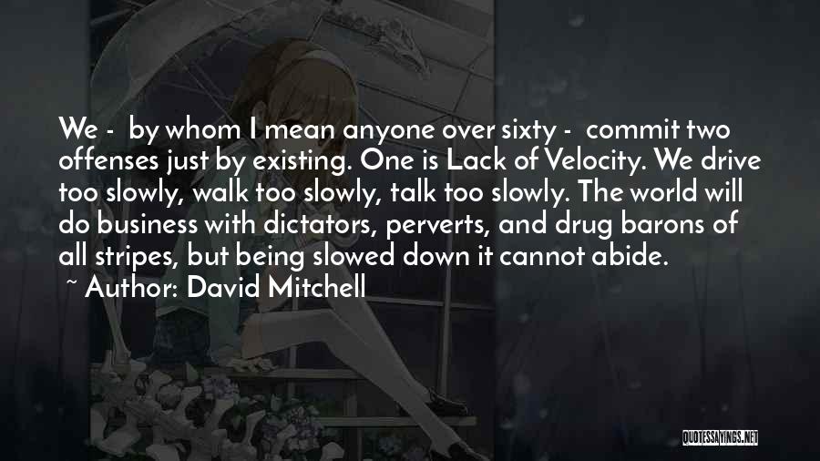 Over Commit Quotes By David Mitchell