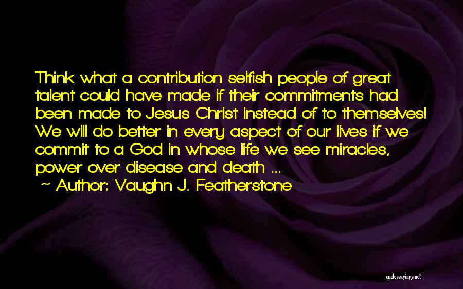 Over Commit Quotes By Vaughn J. Featherstone