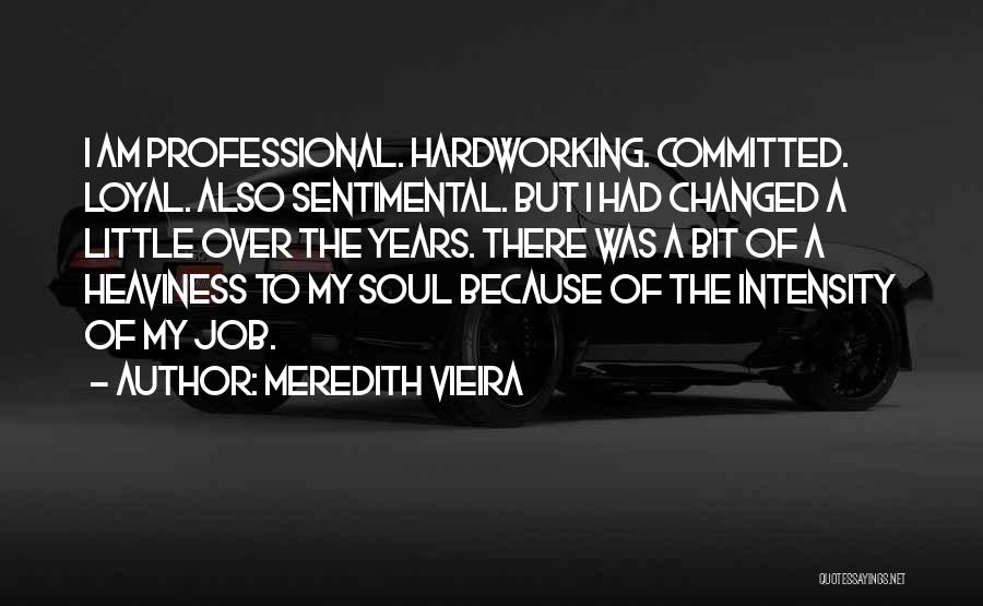 Over Committed Quotes By Meredith Vieira