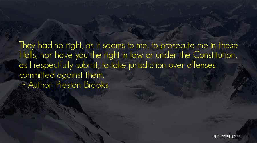 Over Committed Quotes By Preston Brooks