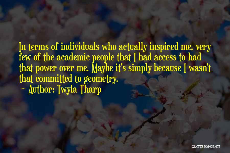 Over Committed Quotes By Twyla Tharp