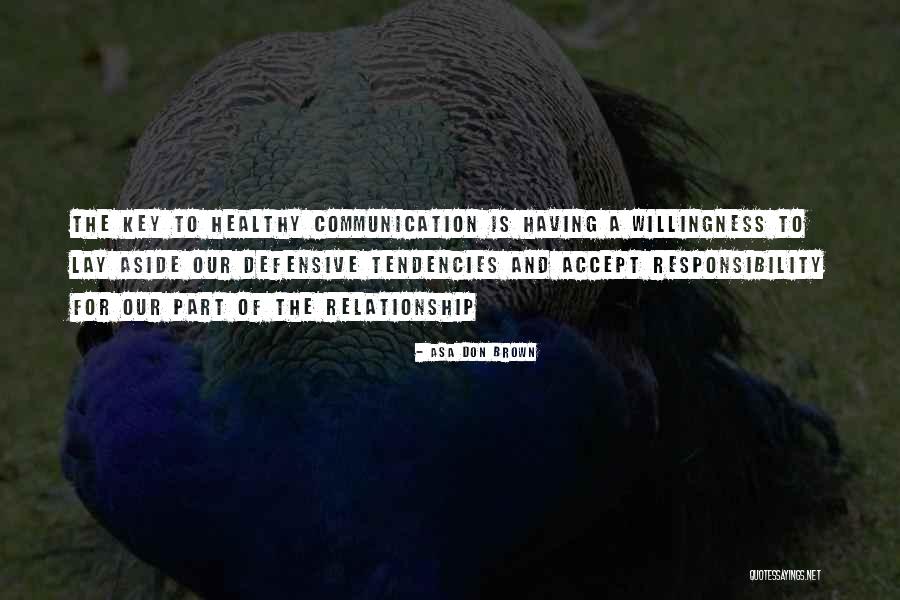 Over Communication In The Workplace Quotes By Asa Don Brown Over Communication In The Workplace Quotes By Asa Don Brown