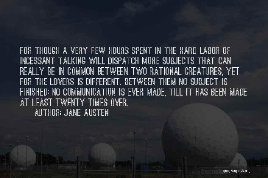 Over Communication Quotes By Jane Austen