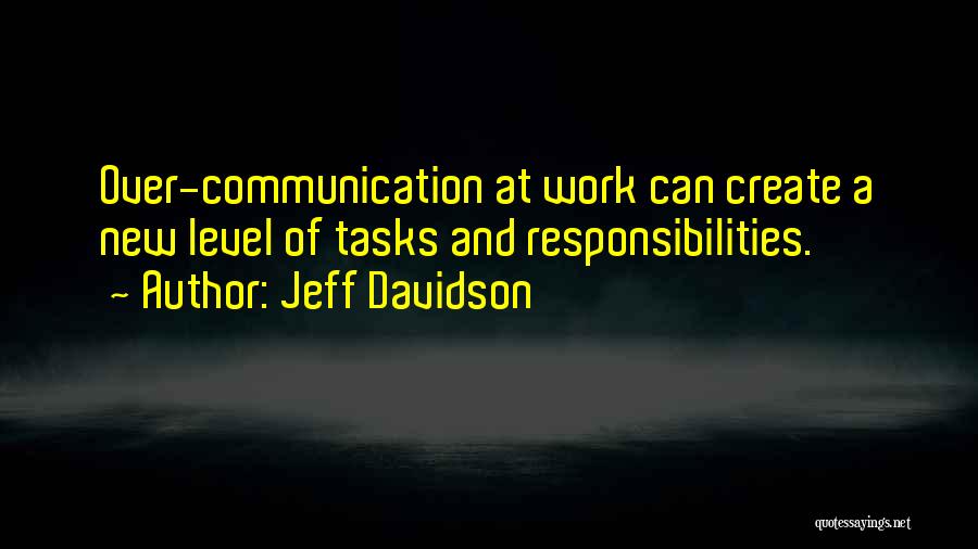Over Communication Quotes By Jeff Davidson