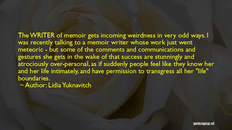 Over Communication Quotes By Lidia Yuknavitch