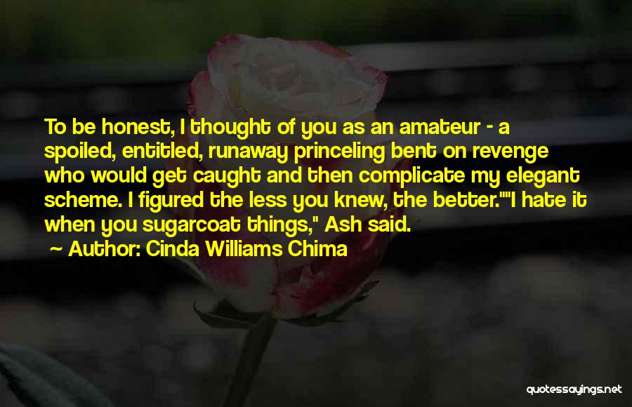 Over Complicate Quotes By Cinda Williams Chima