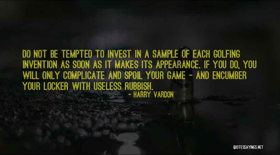 Over Complicate Quotes By Harry Vardon Over Complicate Quotes By Harry Vardon