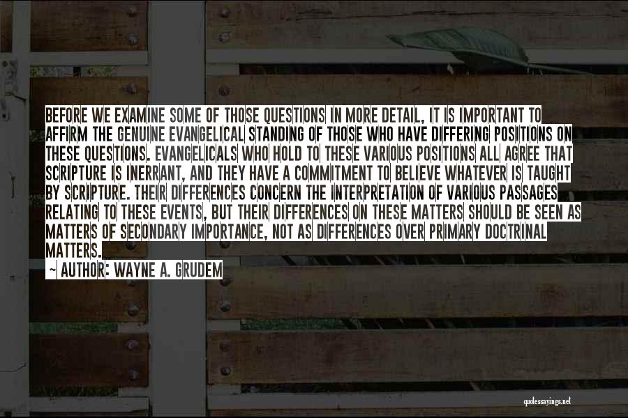 Over Concern Quotes By Wayne A. Grudem