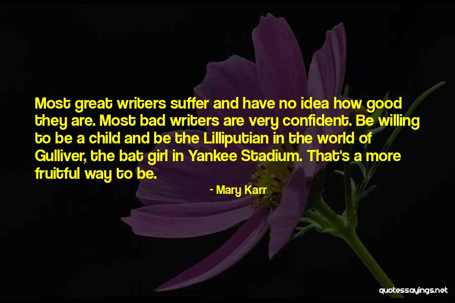Over Confident Girl Quotes By Mary Karr Over Confident Girl Quotes By Mary Karr