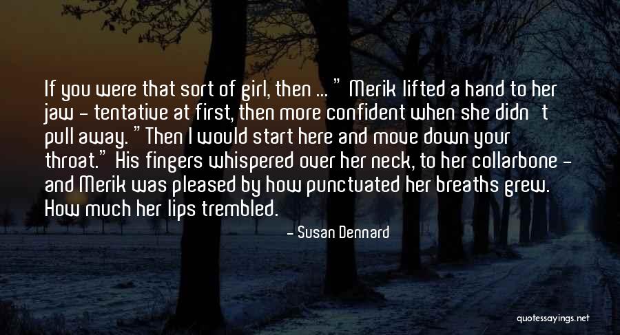 Over Confident Girl Quotes By Susan Dennard