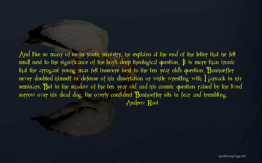 Over Confident Quotes By Andrew Root Over Confident Quotes By Andrew Root
