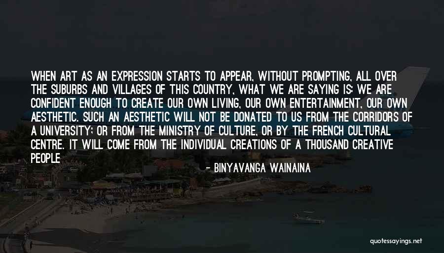 Over Confident Quotes By Binyavanga Wainaina Over Confident Quotes By Binyavanga Wainaina