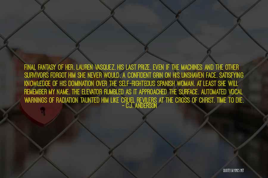 Over Confident Quotes By C.J. Anderson Over Confident Quotes By C.J. Anderson