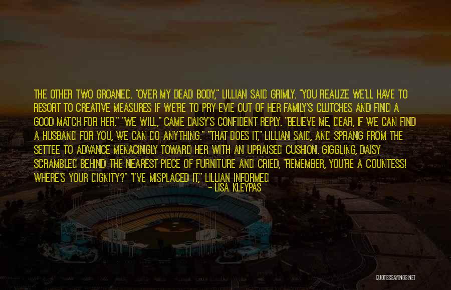 Over Confident Quotes By Lisa Kleypas Over Confident Quotes By Lisa Kleypas