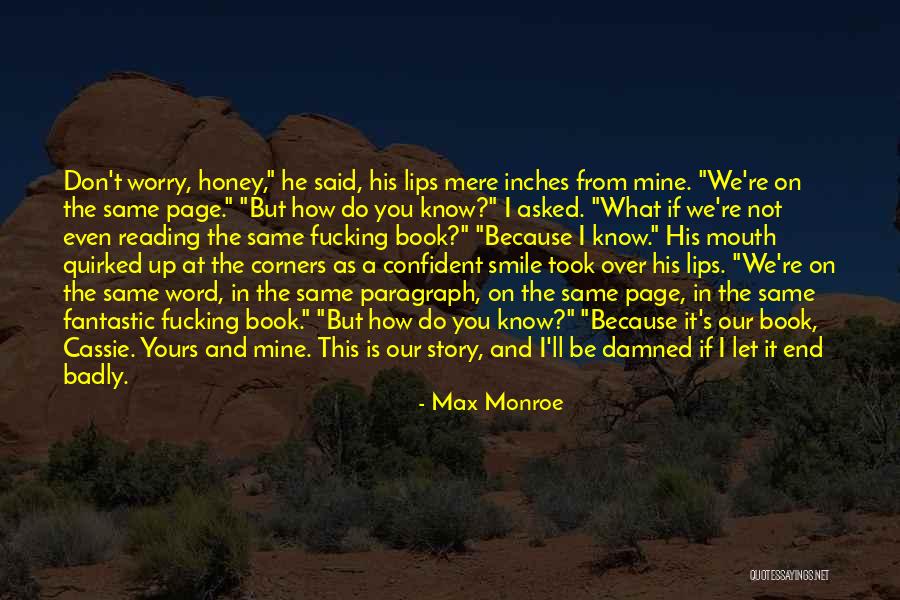 Over Confident Quotes By Max Monroe Over Confident Quotes By Max Monroe