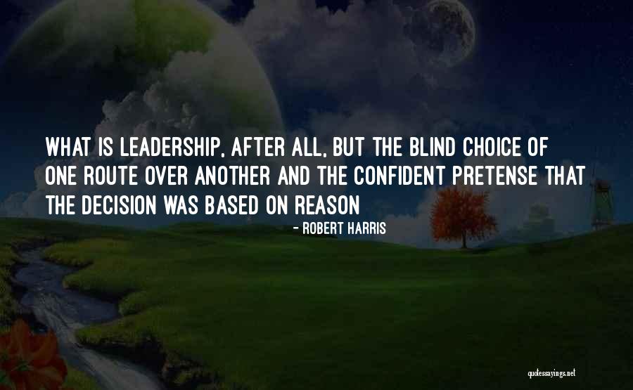 Over Confident Quotes By Robert Harris Over Confident Quotes By Robert Harris
