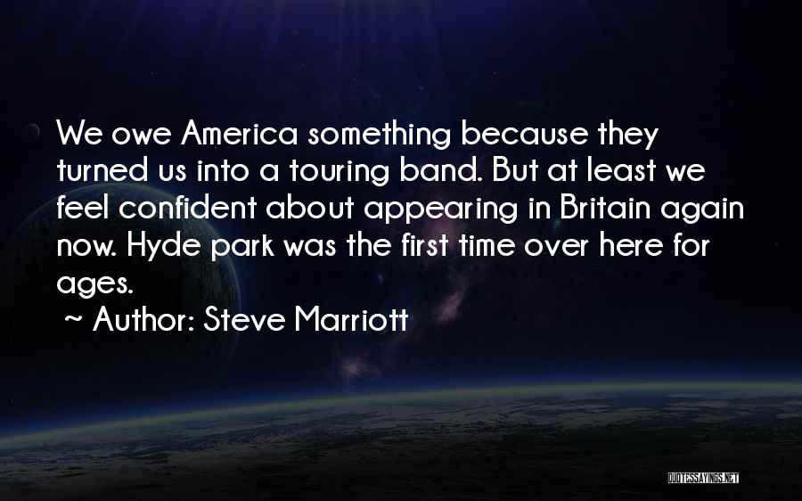 Over Confident Quotes By Steve Marriott