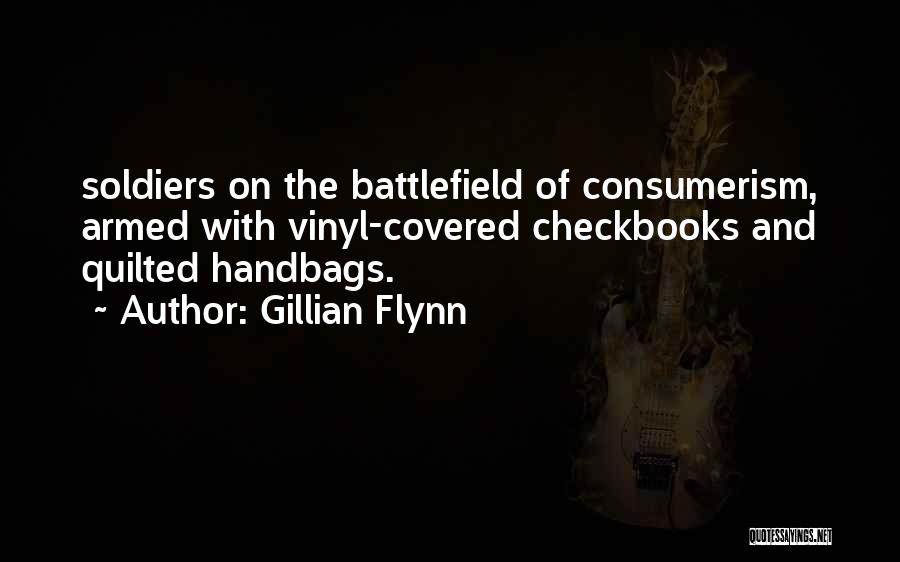 Over Consumerism Quotes By Gillian Flynn