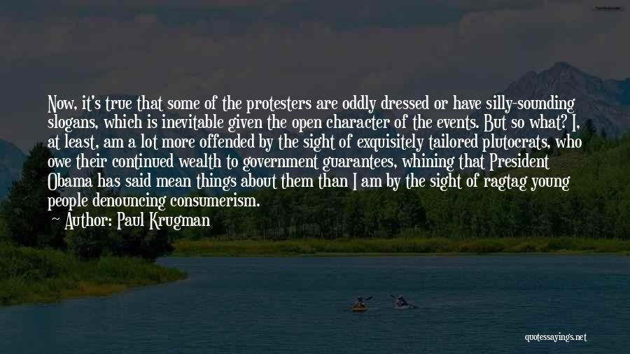 Over Consumerism Quotes By Paul Krugman