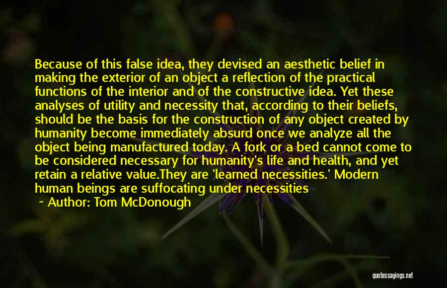 Over Consumerism Quotes By Tom McDonough
