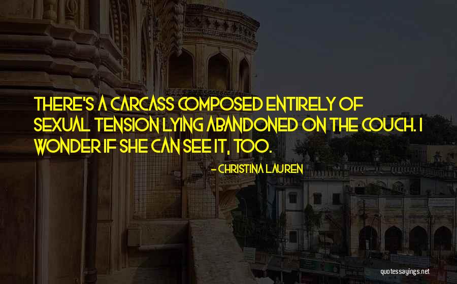 Over Consuming Nutrients Quotes By Christina Lauren Over Consuming Nutrients Quotes By Christina Lauren