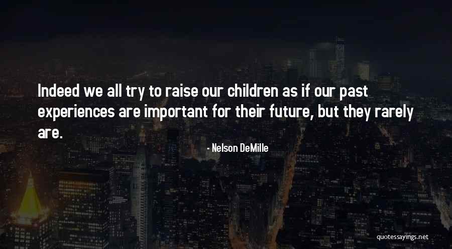 Over Consuming Nutrients Quotes By Nelson DeMille Over Consuming Nutrients Quotes By Nelson DeMille