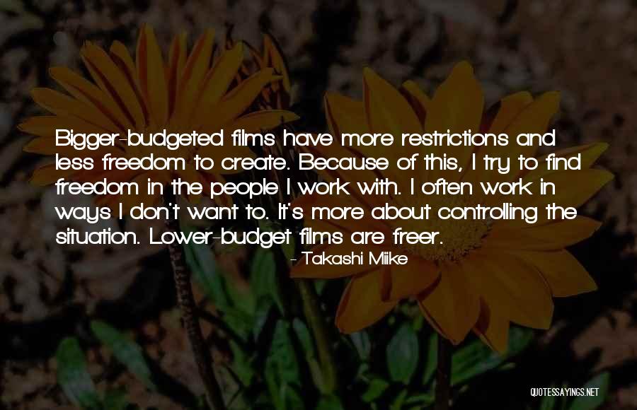 Over Controlling People Quotes By Takashi Miike Over Controlling People Quotes By Takashi Miike